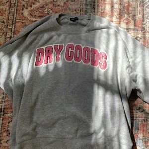 Dry goods sweatshirt